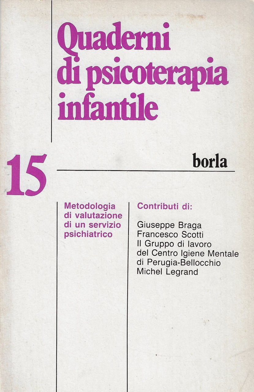 Quaderni di psicoterapia infantile. Metodologia di valutazione di un servizio …