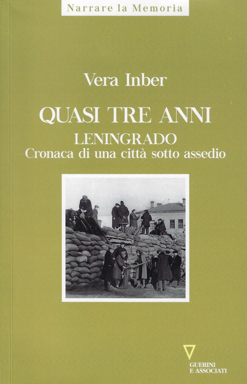 Quasi tre anni. Leningrado. Cronaca di una città sotto assedio