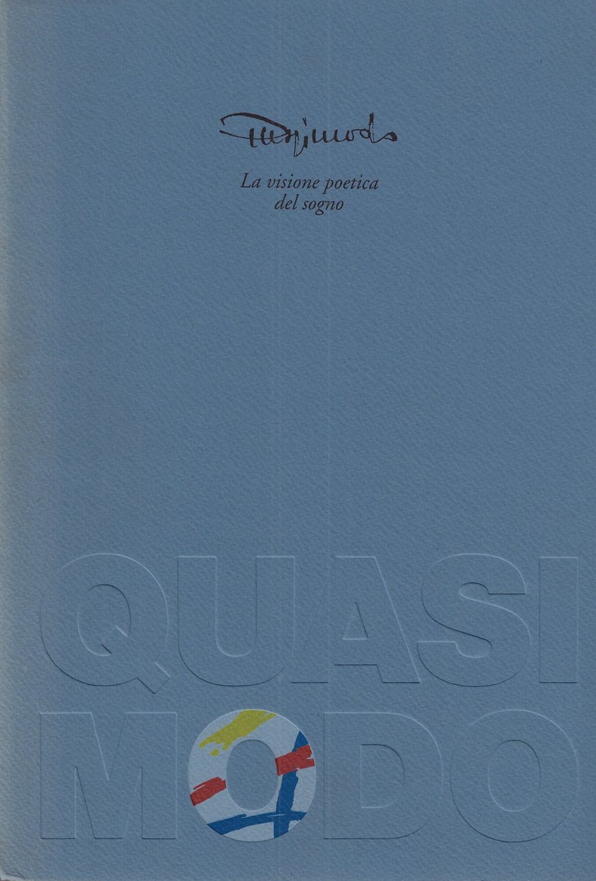 Quasimodo. La visione poetica del sogno