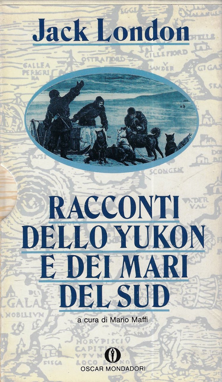 Racconti dello Yukon e dei mari del sud (cof. due …