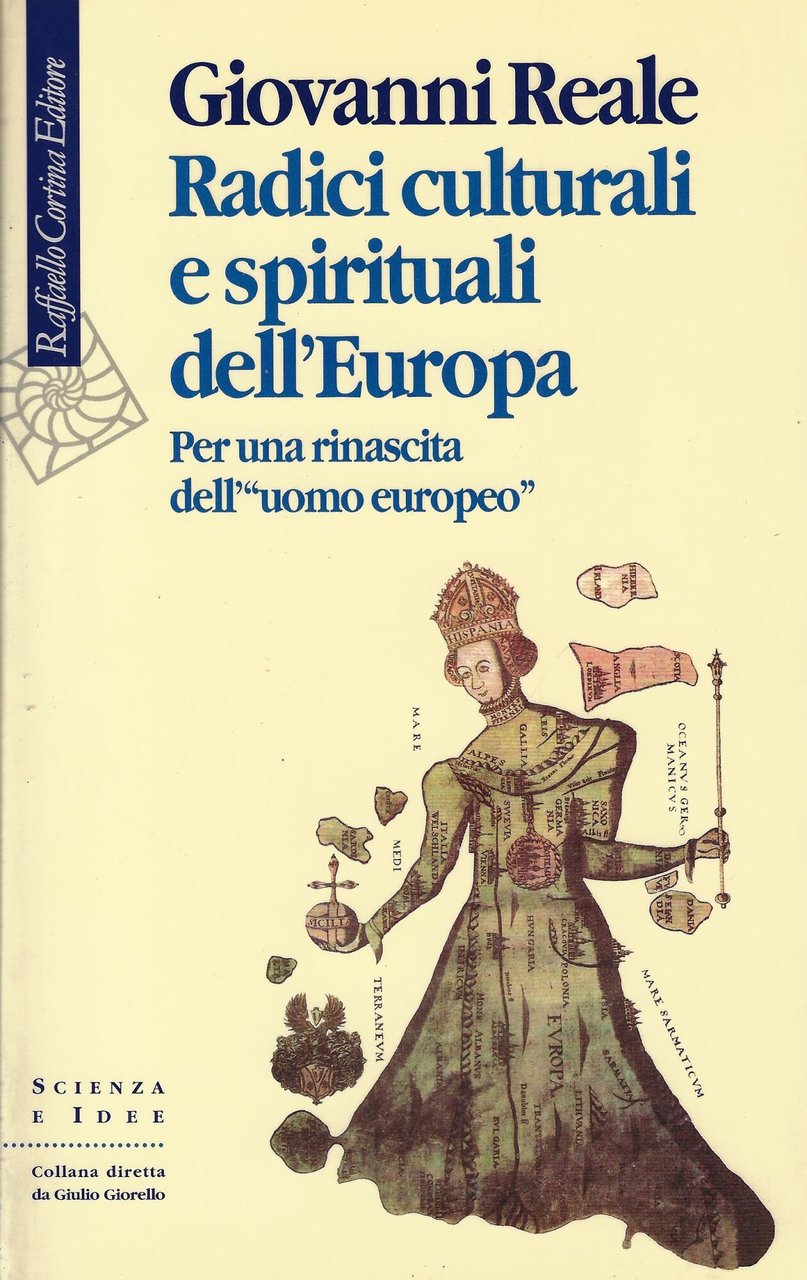 Radici culturali e spirituali dell'Europa. Per una rinascita dell'«uomo europeo»