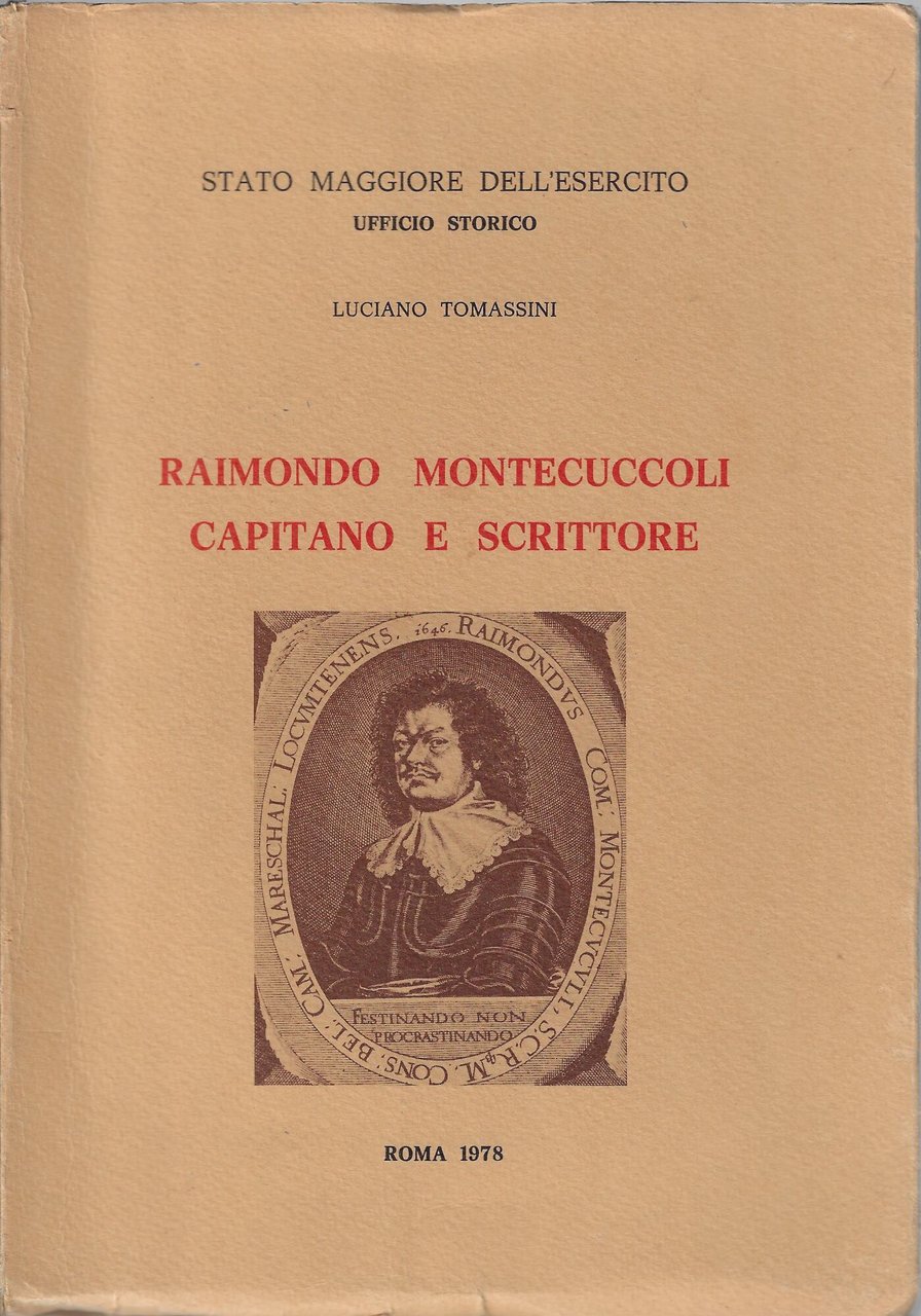 Raimondo Montecuccoli, capitano e scrittore