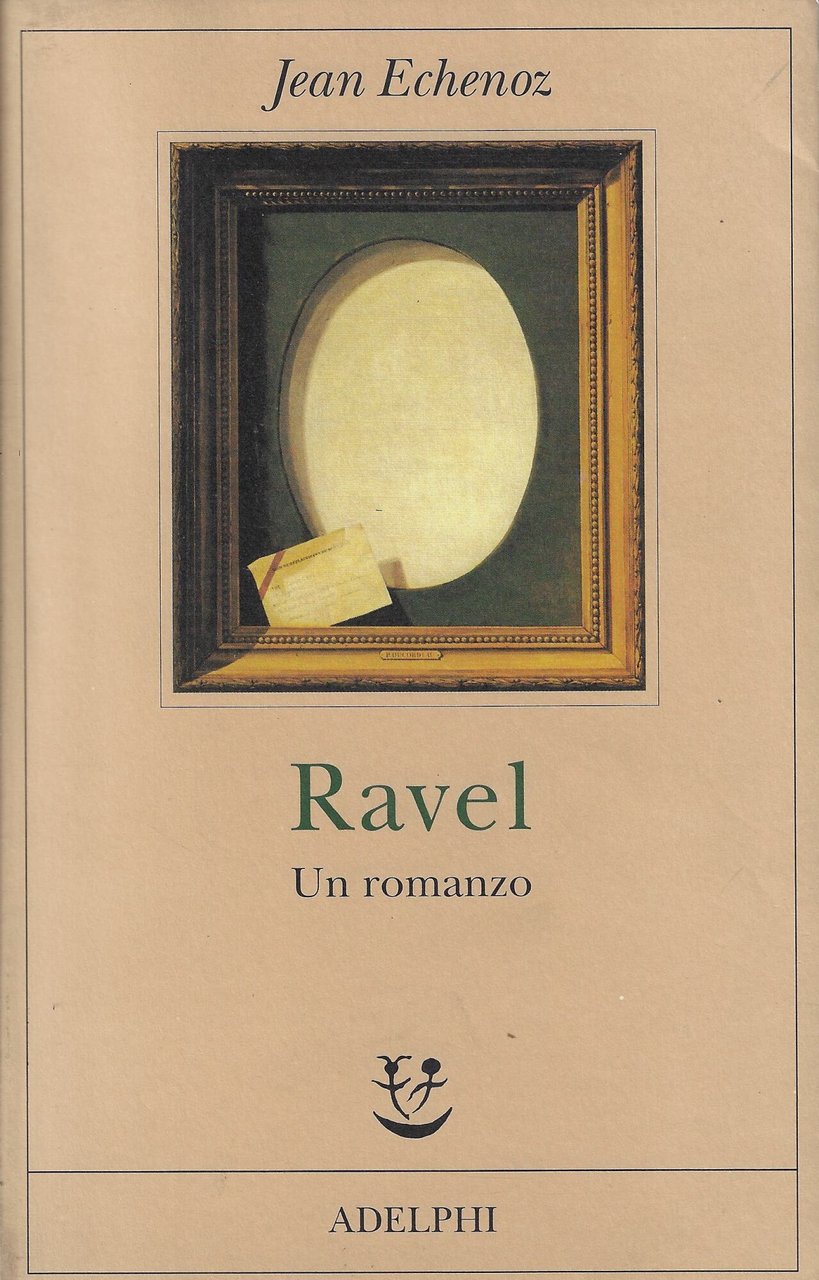 Ravel. Un romanzo