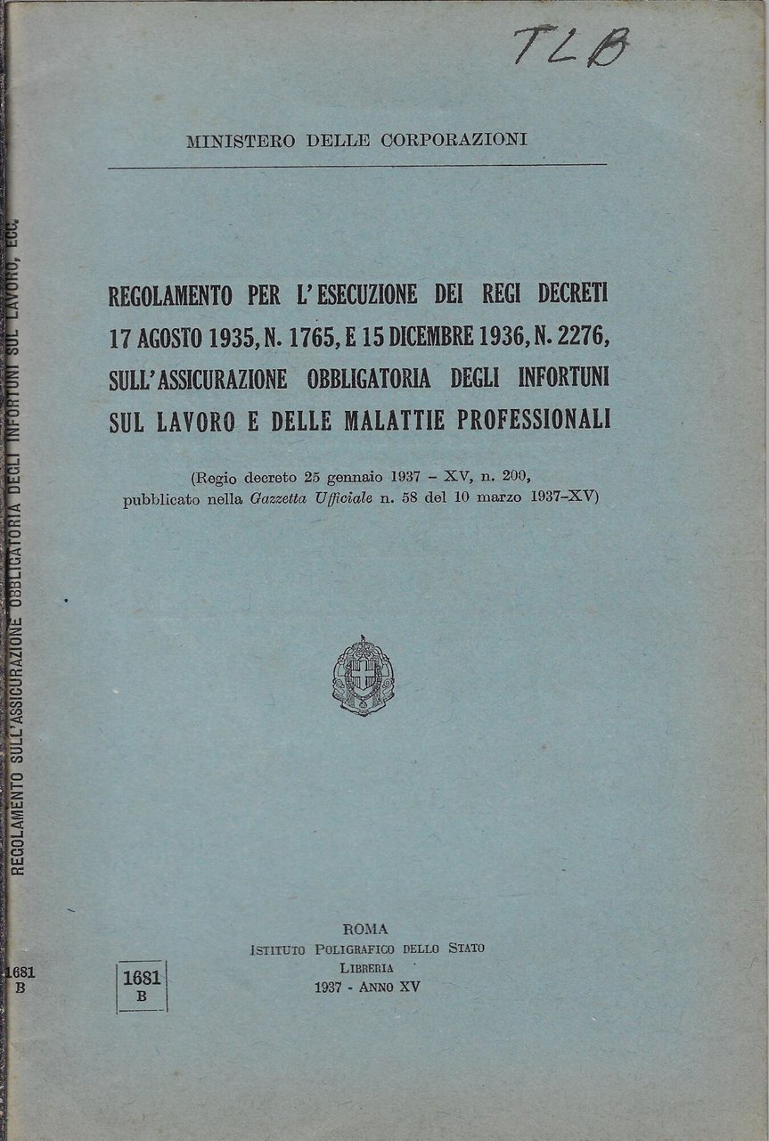 Regolamento per l'esecuzione dei regi decreti sull'assicurazione obbligatoria degli infortuni …