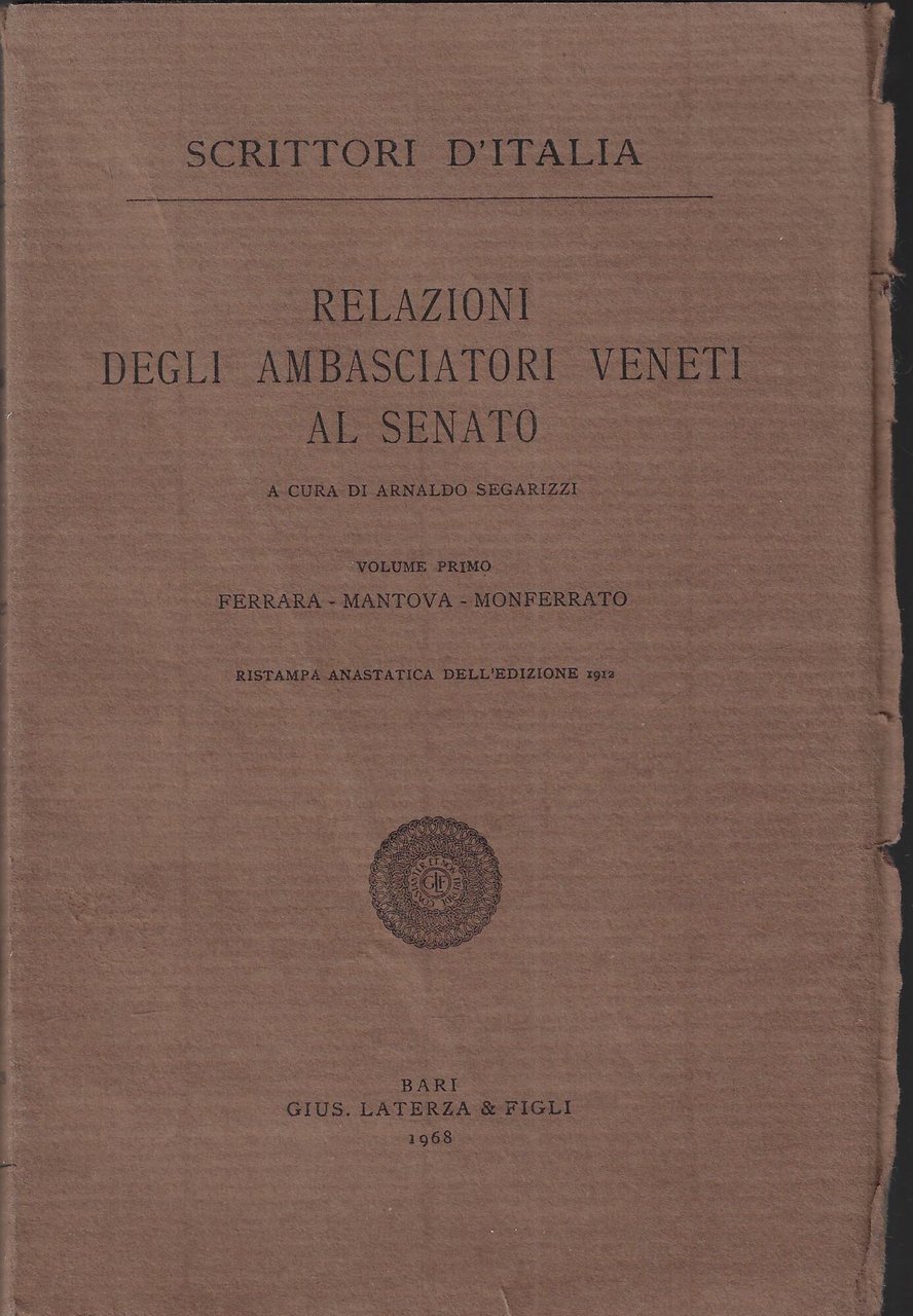 Relazioni degli ambasciatori veneti al Senato, v. 1: Ferrara, Mantova, …