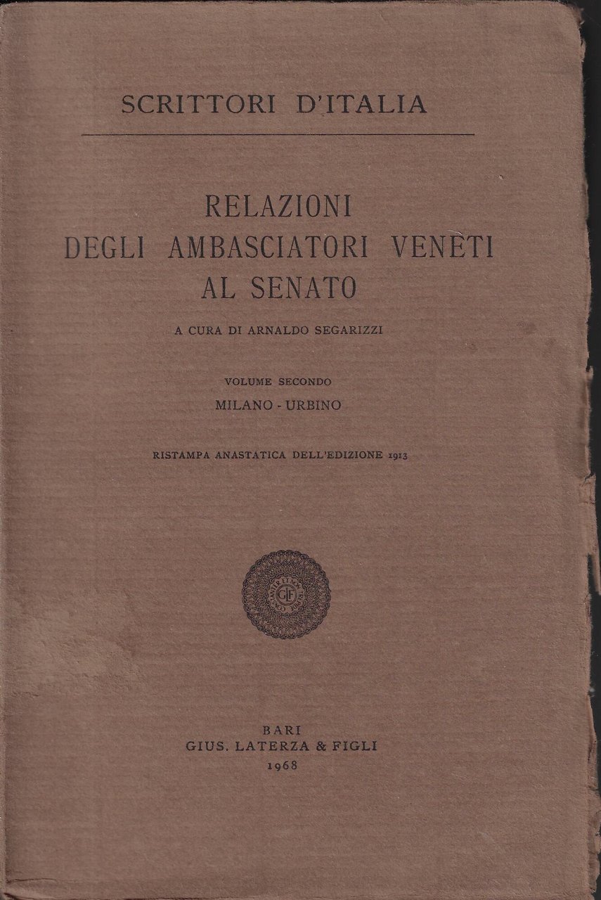 Relazioni degli ambasciatori veneti al Senato, volume secondo: Milano, Urbino