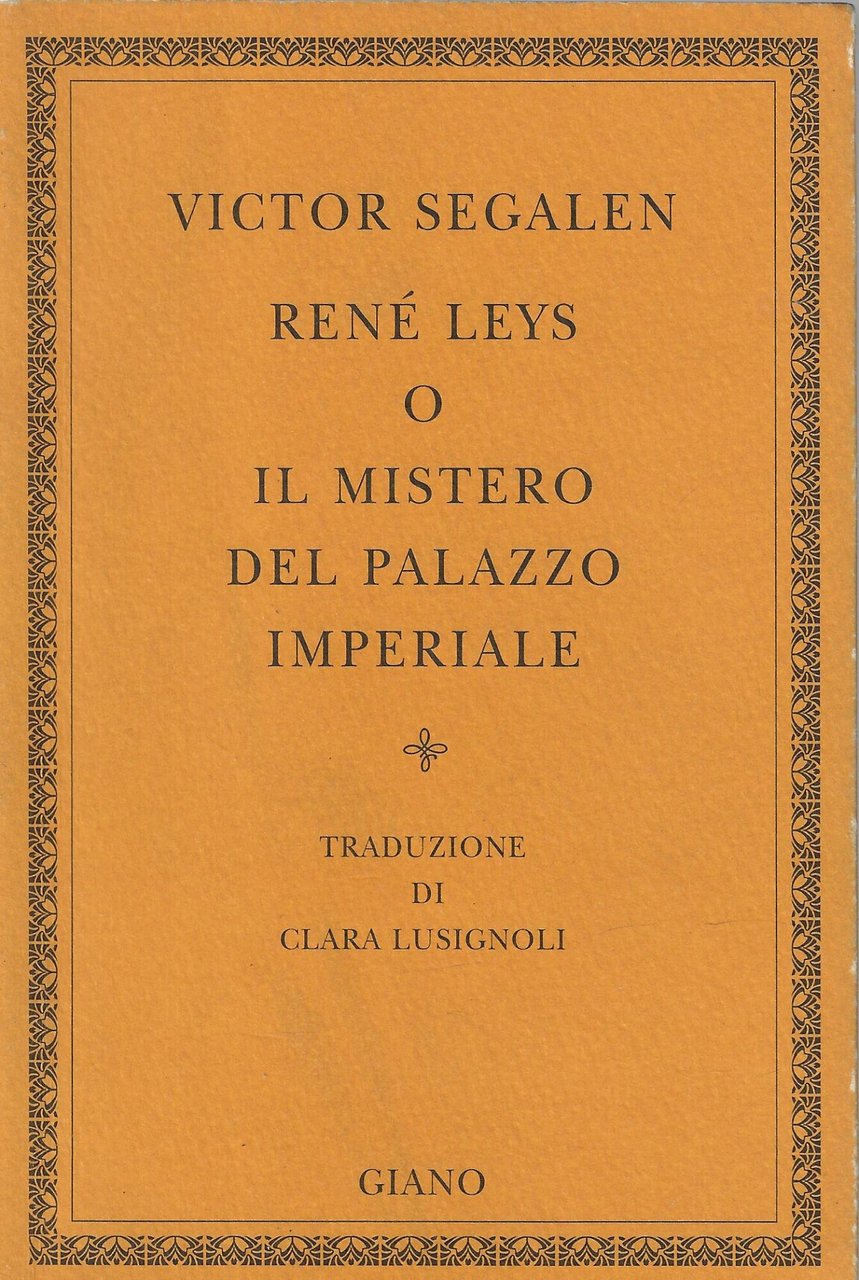 René Leys, o Il mistero del palazzo imperiale