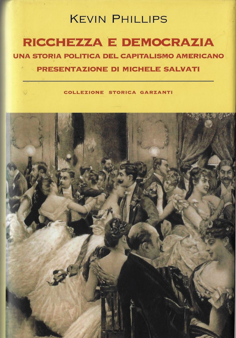 Ricchezza e democrazia. Una storia politica del capitalismo americano