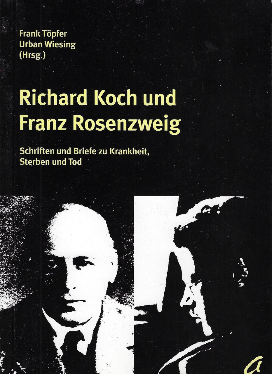 Richard Koch und Franz Rosenzwieg : Schriften und Briefe zu …