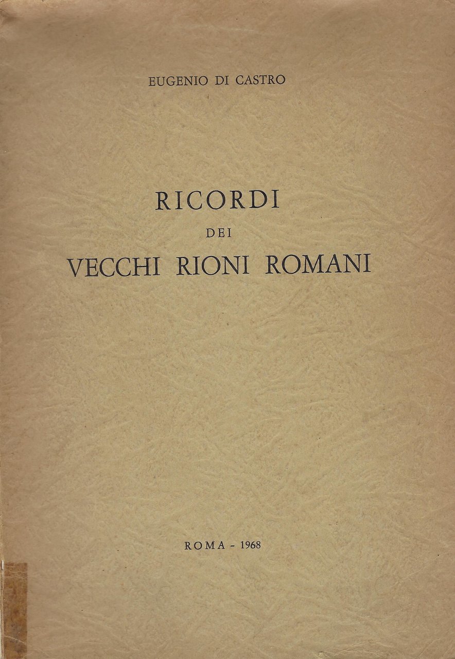 Ricordi dei vecchi rioni romani
