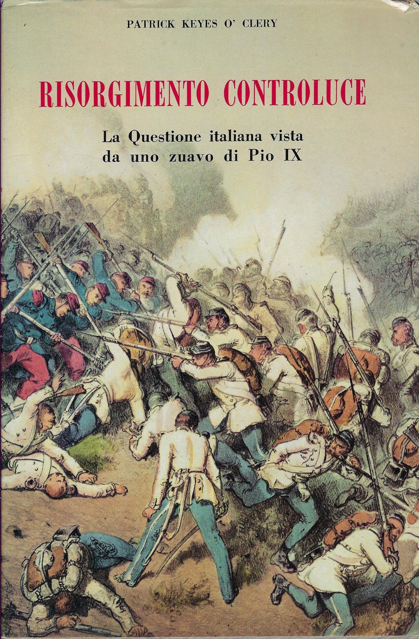 Risorgimento controluce : la questione italiana vista da uno zuavo …