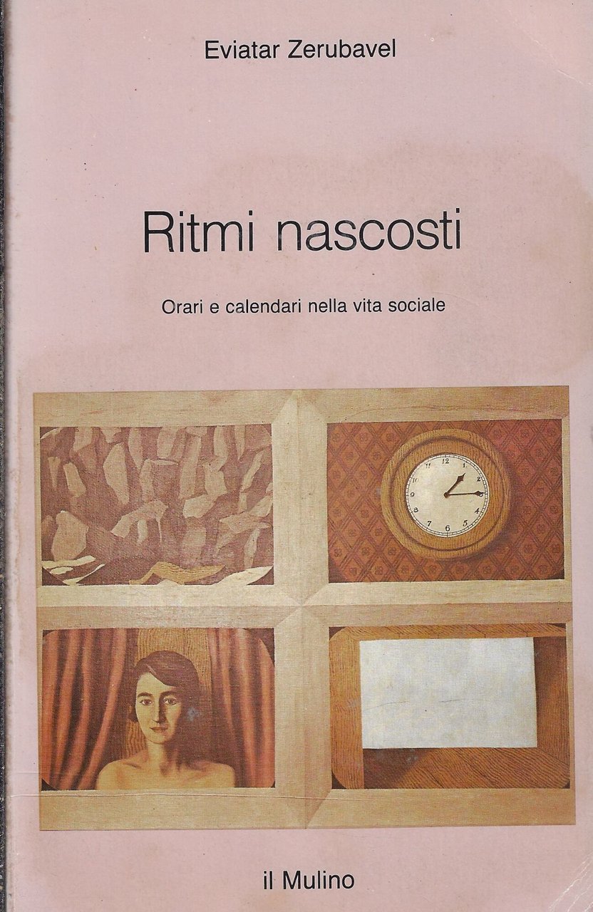 Ritmi nascosti : orari e calendari nella vita sociale