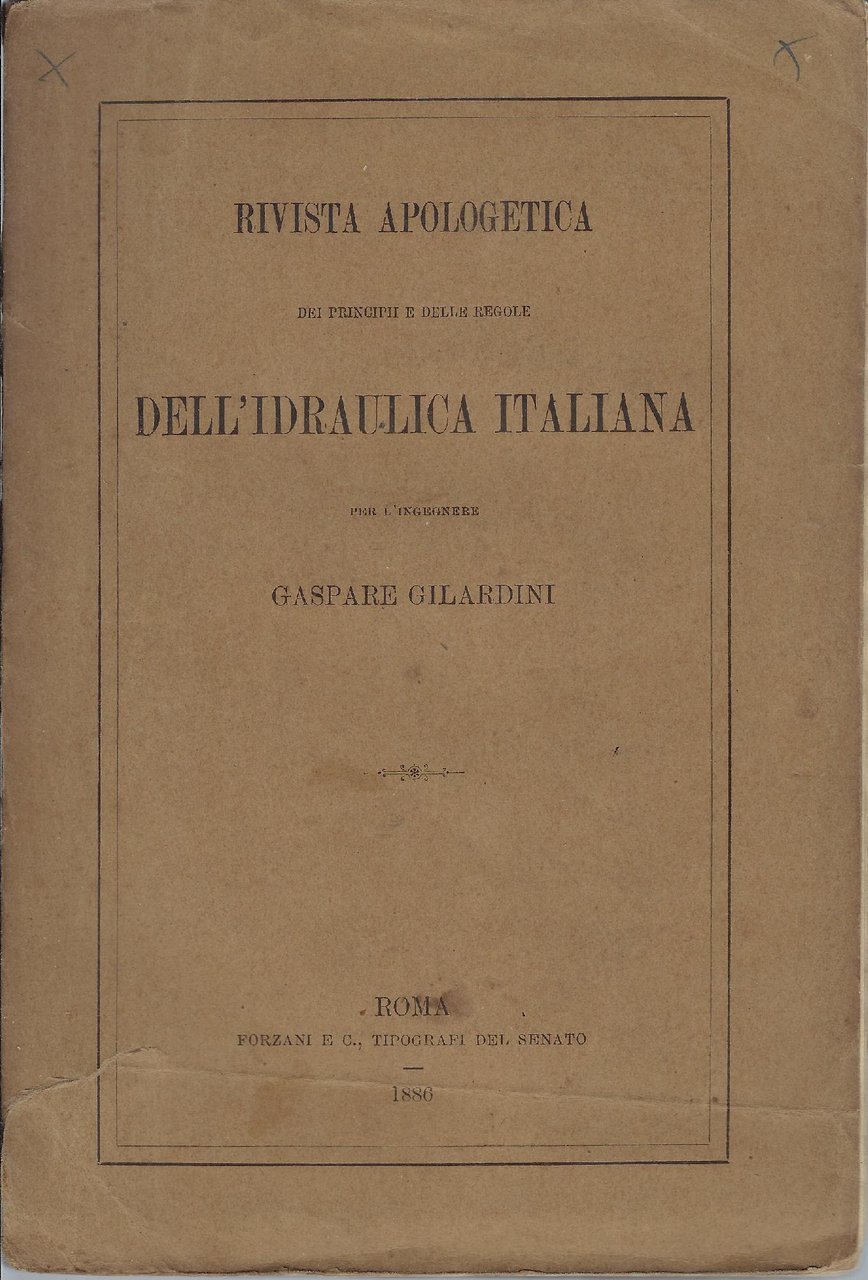 Rivista apologetica dei principi e delle regole dell'idraulica italiana