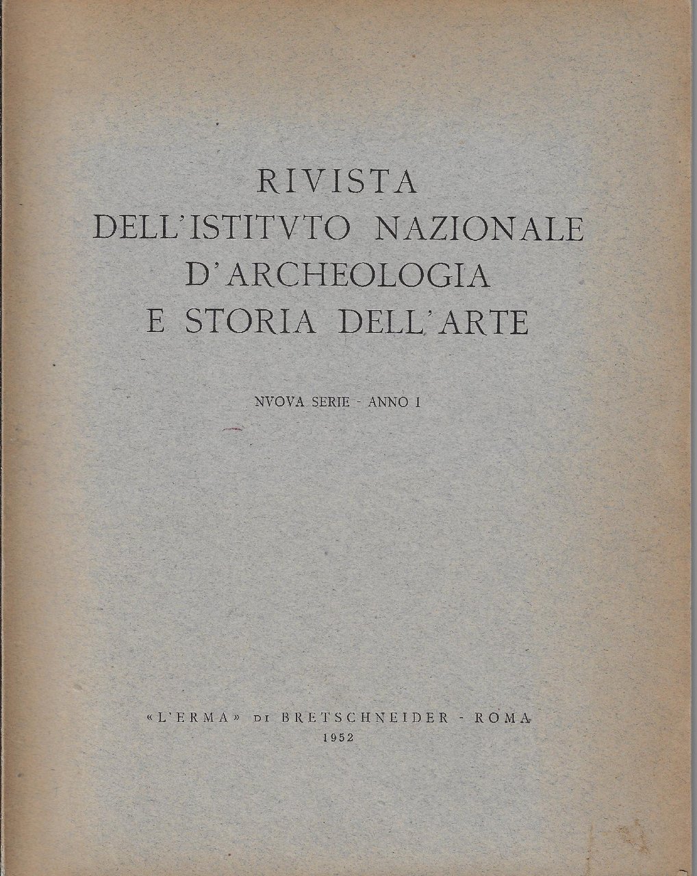 Rivista dell'Istituto nazionale d'archeologia e storia dell'arte, nuova serie, anno …