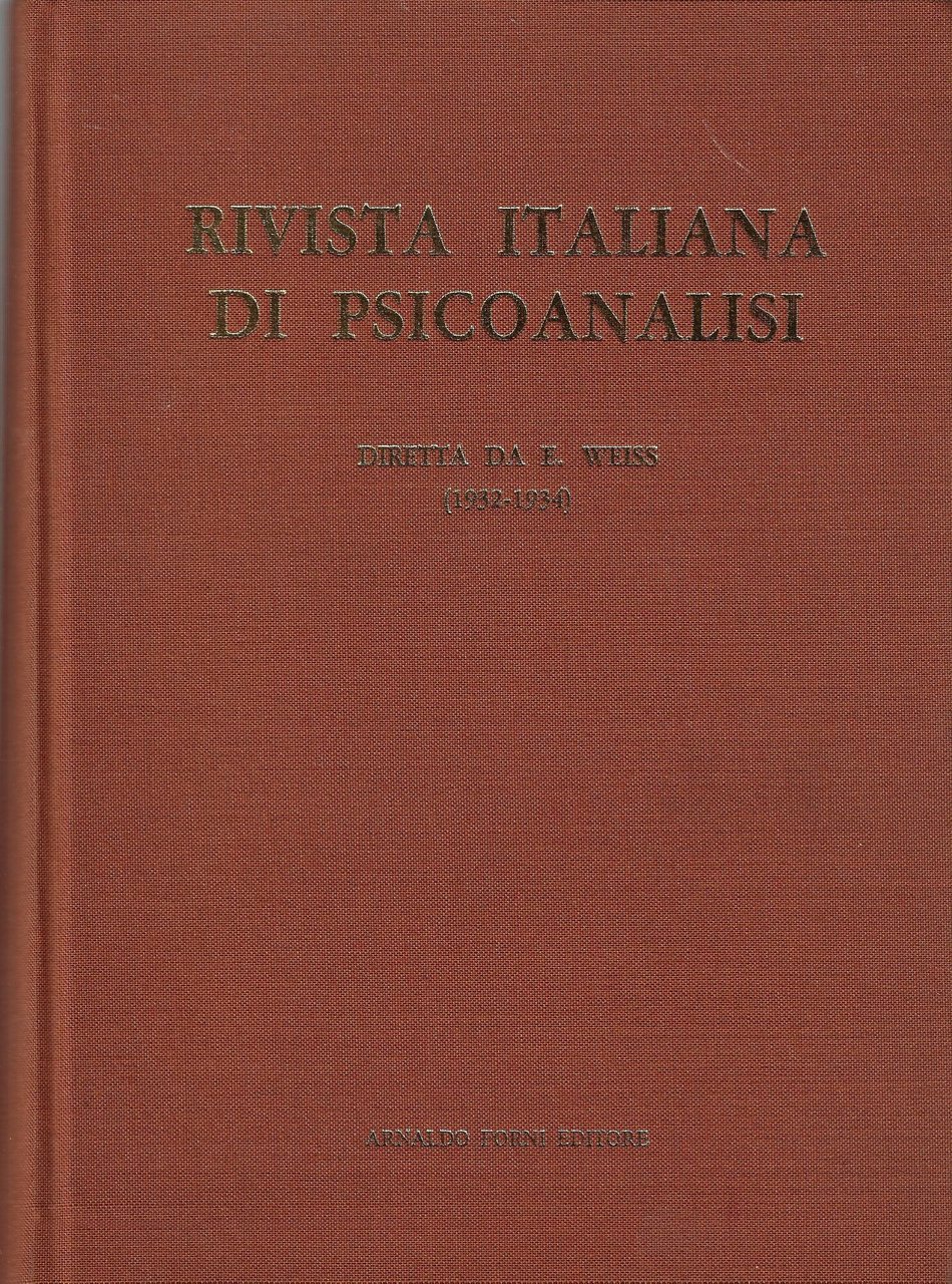 Rivista italiana di psicoanalisi : organo ufficiale della Società psicoanalitica …