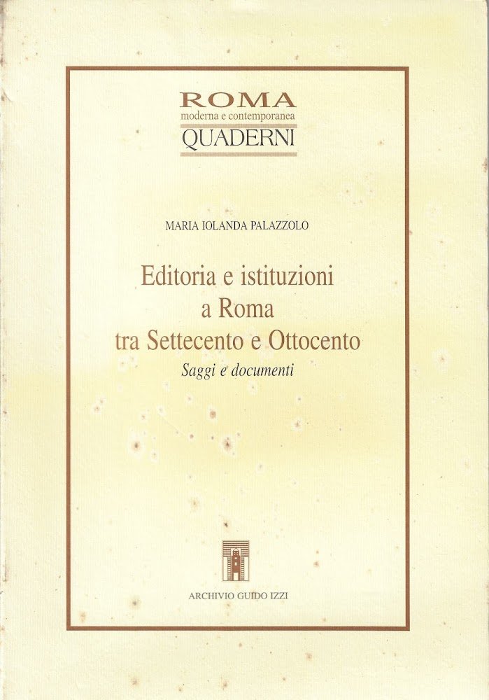 Roma Moderna e Contemporanea. Editoria e istituzioni a Roma tra …
