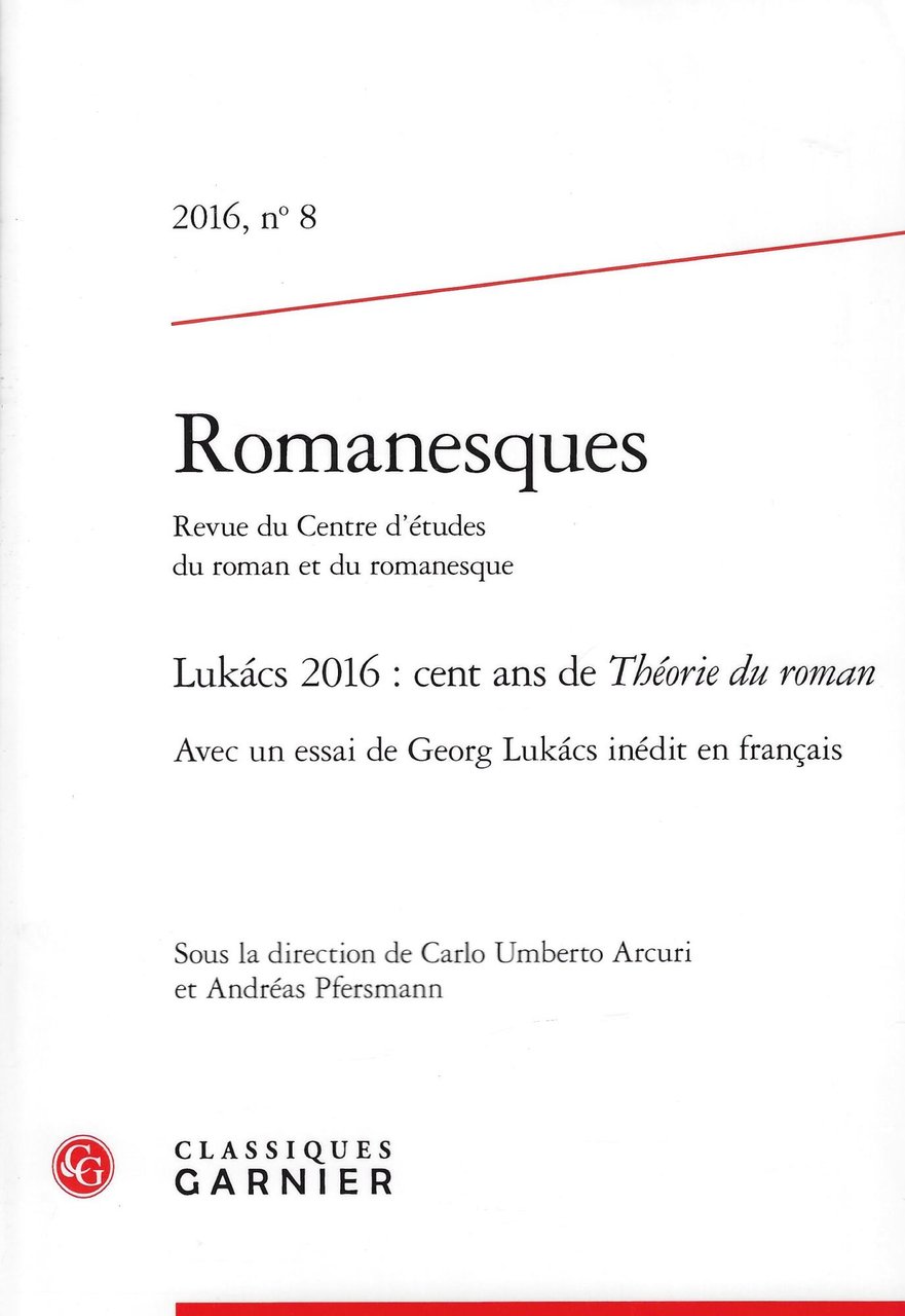 Romanesques 2016, n. 8: Lukacs 2016: cent ans de Théorie …