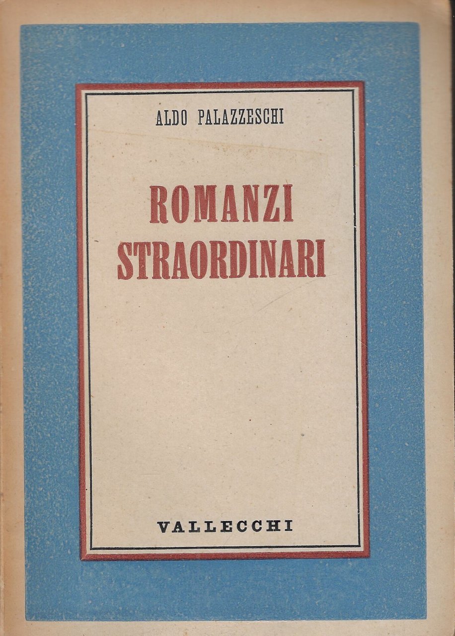 Romanzi straordinari : 1907-1914