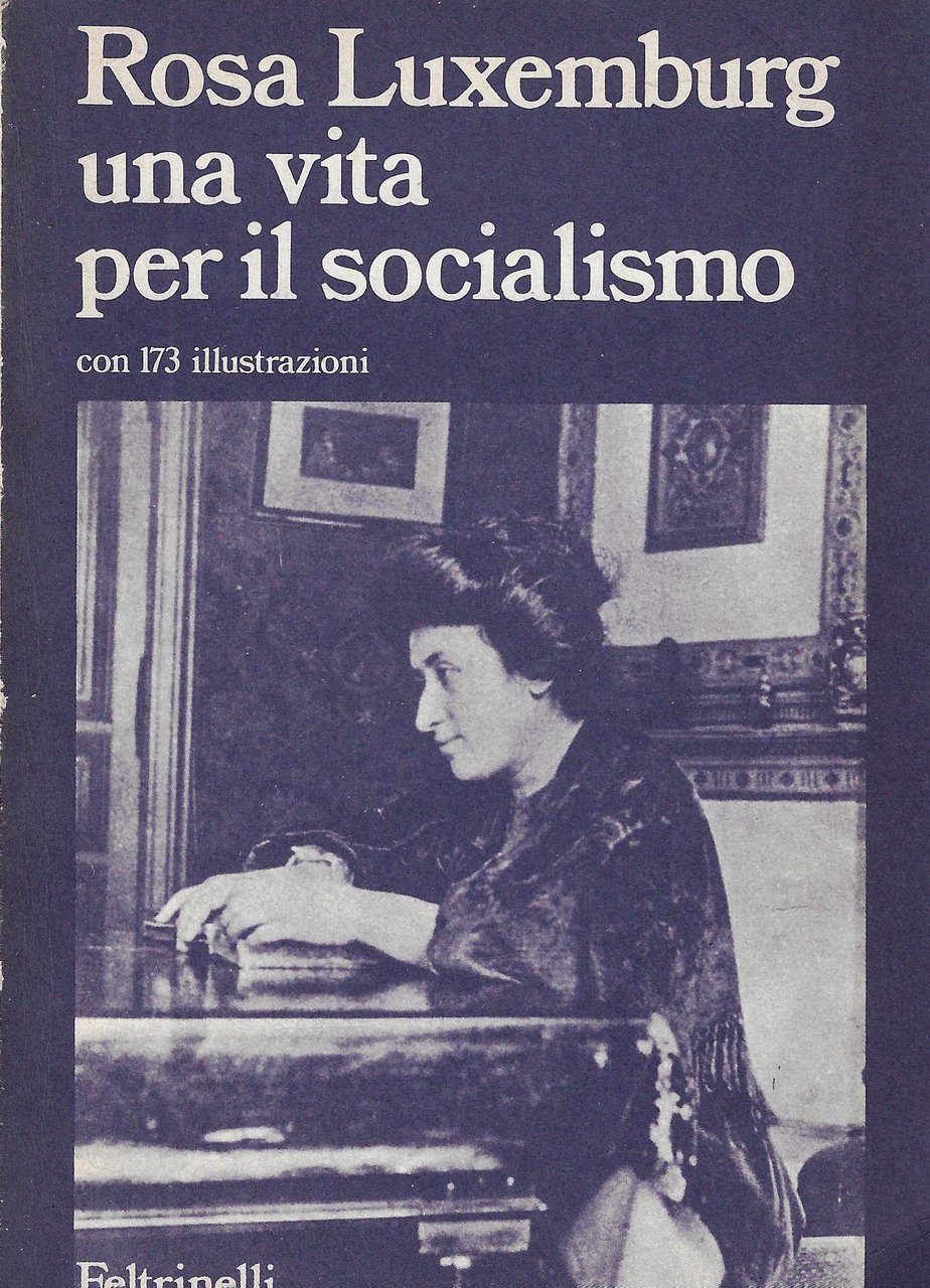 Rosa Luxemburg, una vita per il socialismo