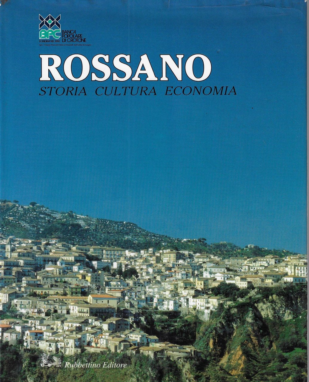Rossano. Storia, cultura, economia