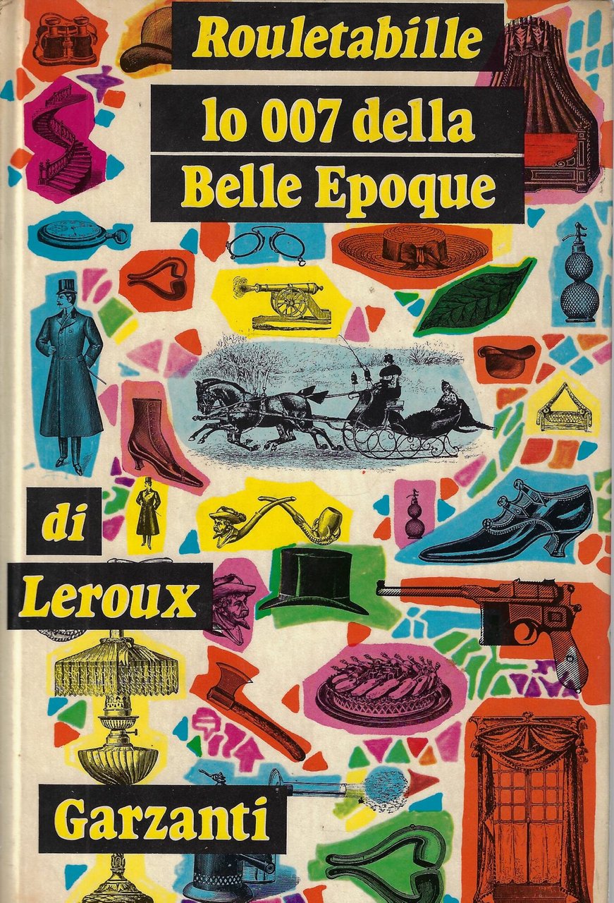 Rouletabille : lo 007 della Belle Epoque