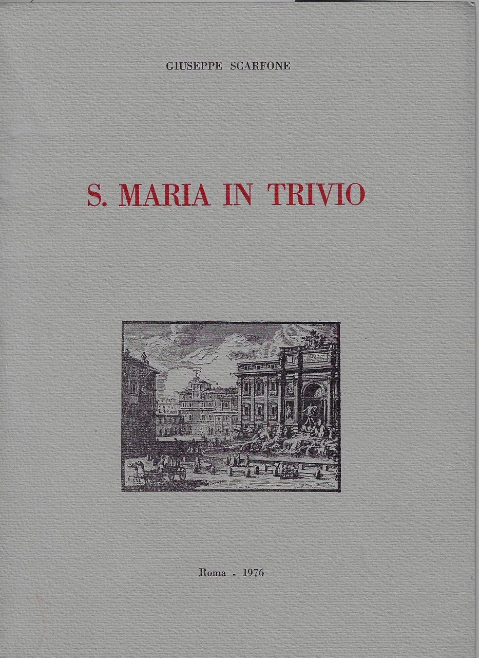 S. Maria in Trivio : cenni storico-artistici
