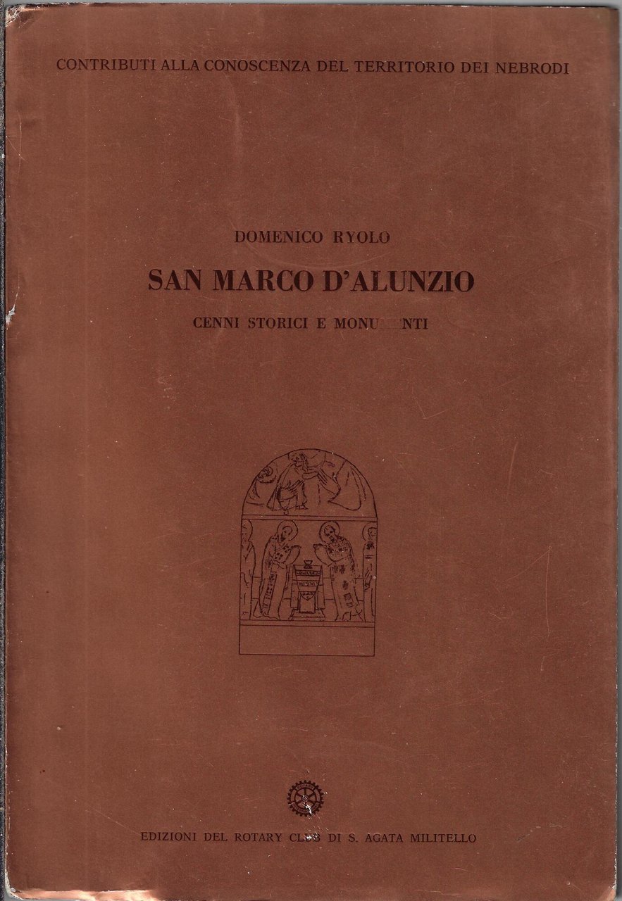 San Marco D'Alunzio : cenni storici e monumenti