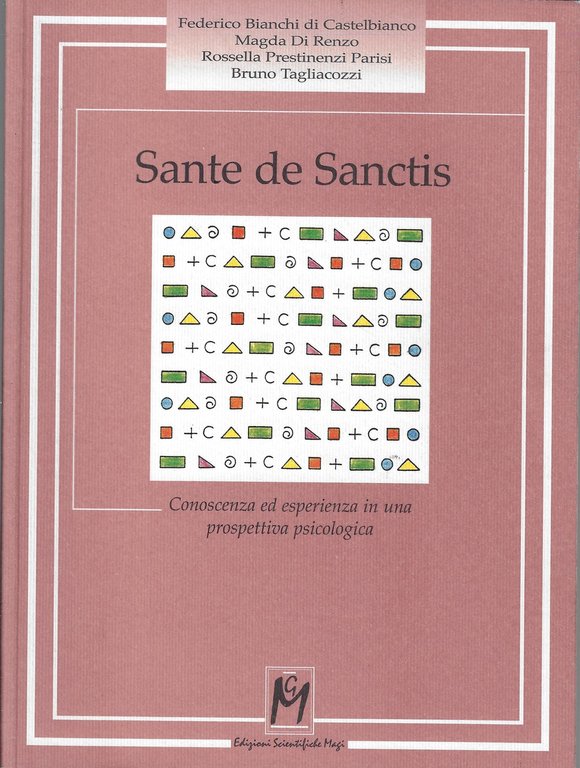 Sante De Sanctis. Conoscenza ed esperienza in una prospettiva psicologica
