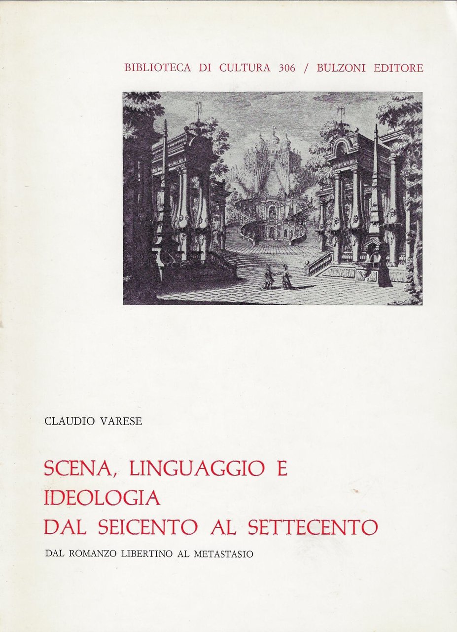 Scena, linguaggio e ideologia dal Seicento al Settecento : dal …