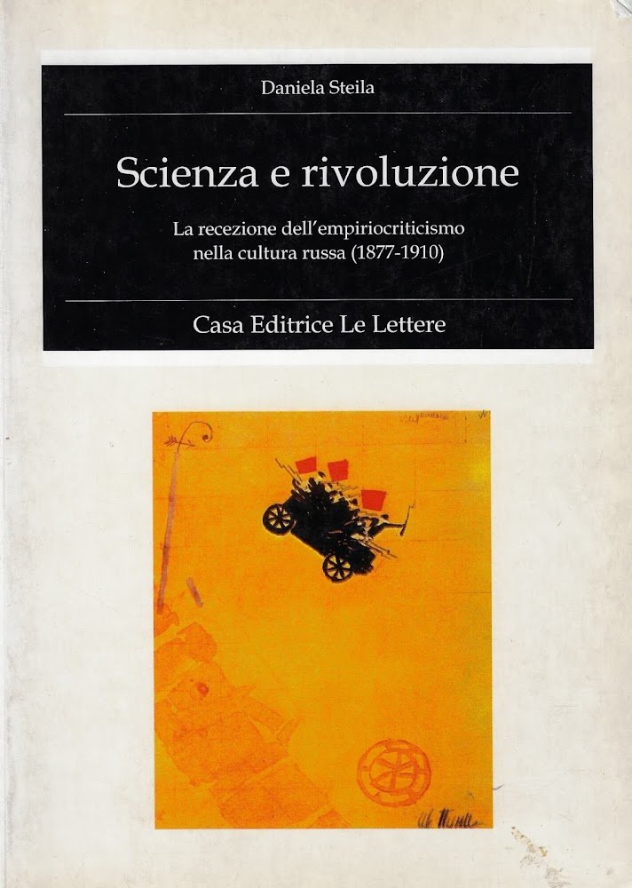 Scienza e rivoluzione. La recezione dell'empiriocriticismo nella cultura russa (1877-1910)