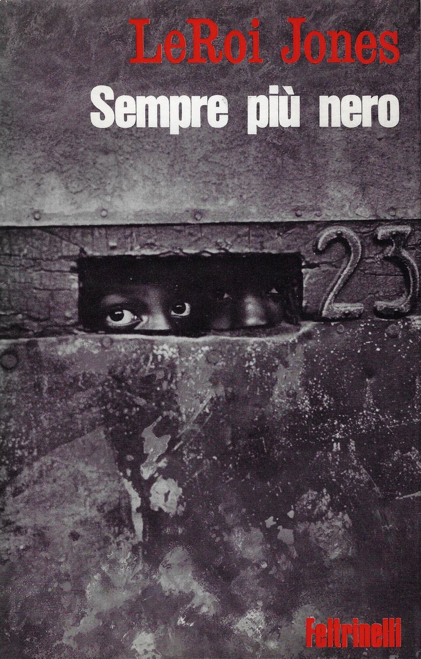 Sempre più nero : saggi sociali sulla condizione dei negri …