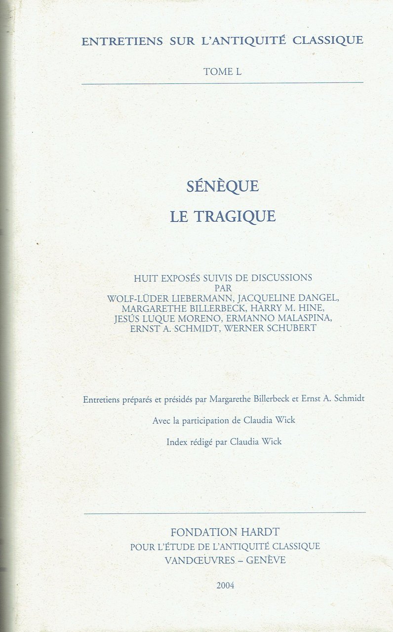 Sénèque le tragique : Vand?uvres, Genève 1-5 septembre 2003