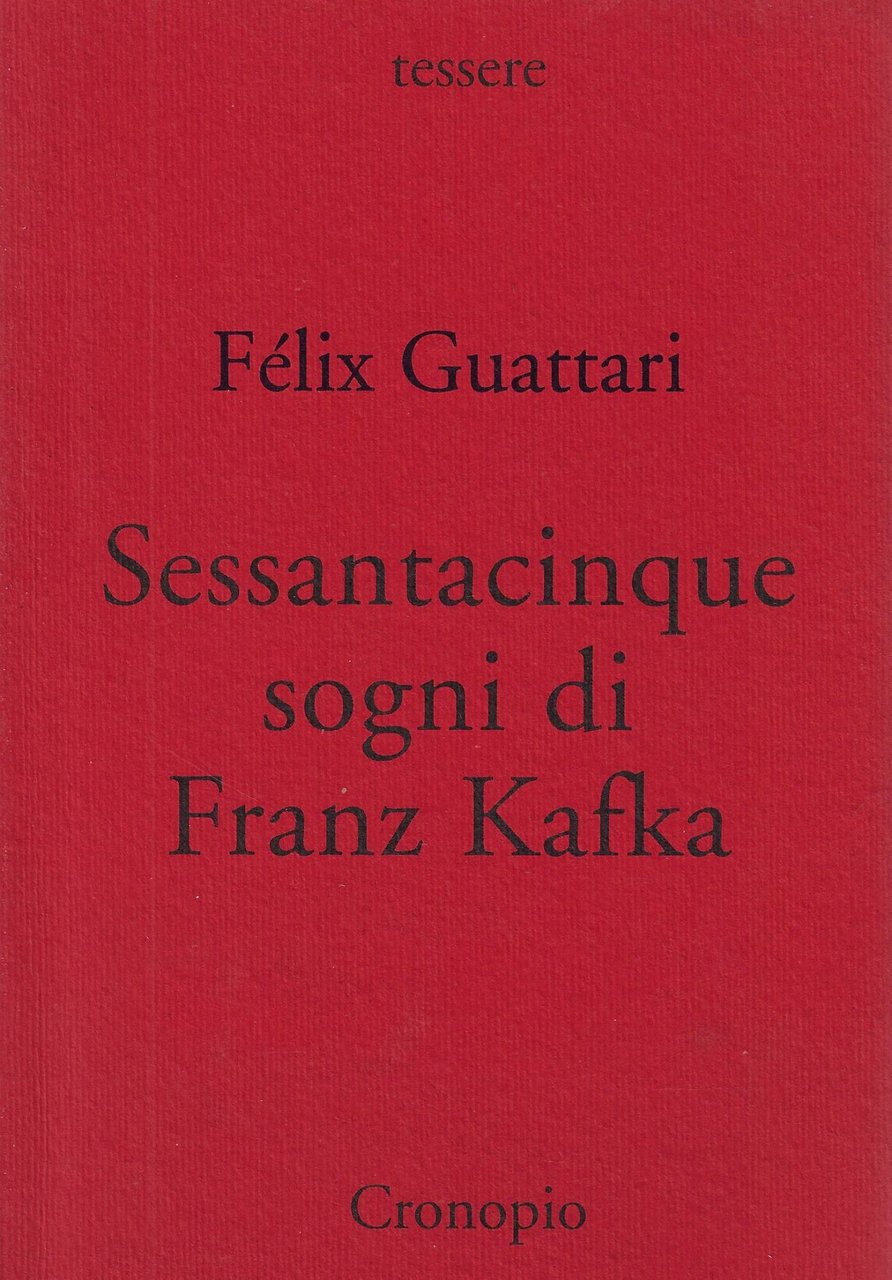 Sessantacinque sogni di Franz Kafka e altri scritti