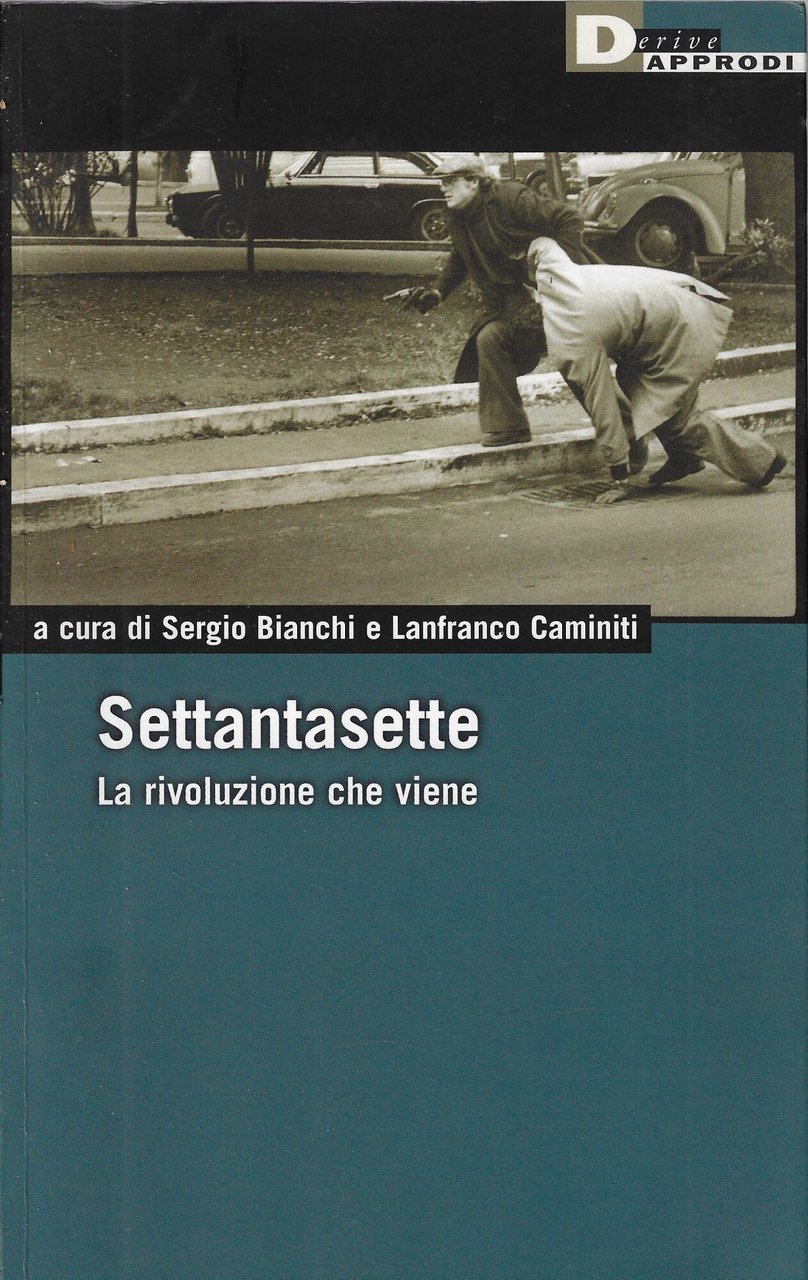 Settantasette. La rivoluzione che viene