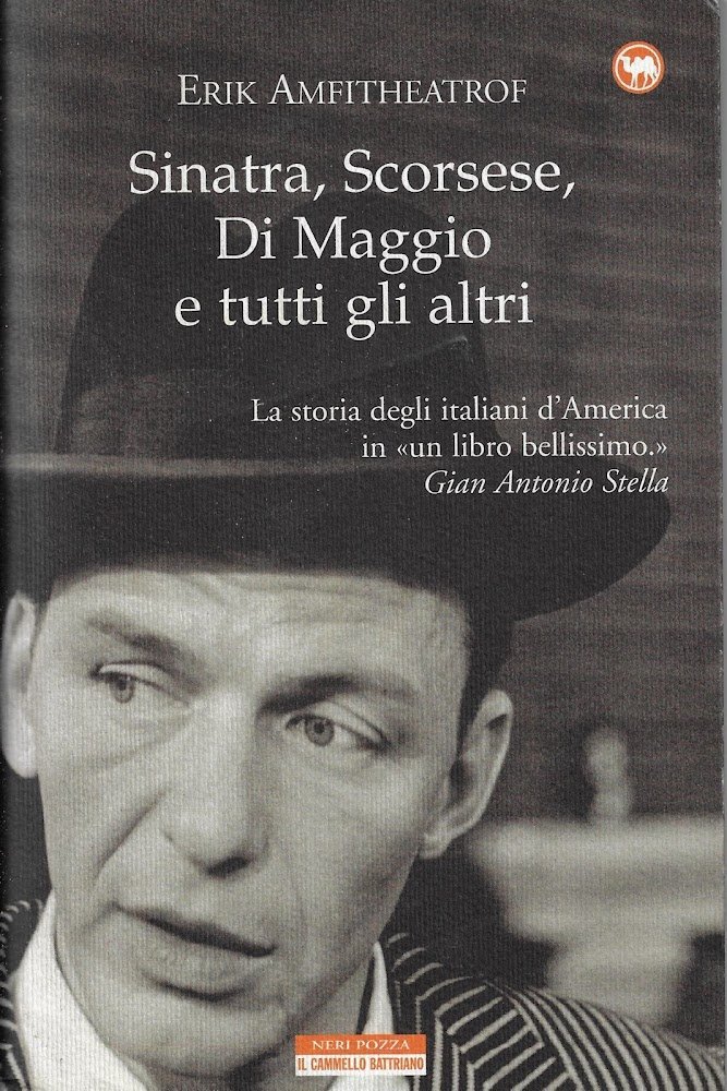 Sinatra, Scorsese, Di Maggio e tutti gli altri