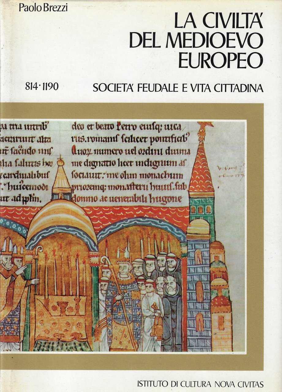 Società feudale e vita cittadina : 814-1190
