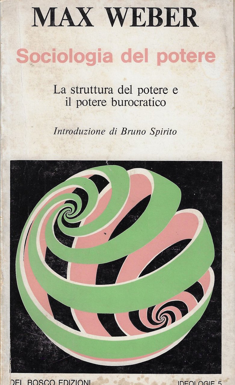 Sociologia del potere : il potere e la burocrazia