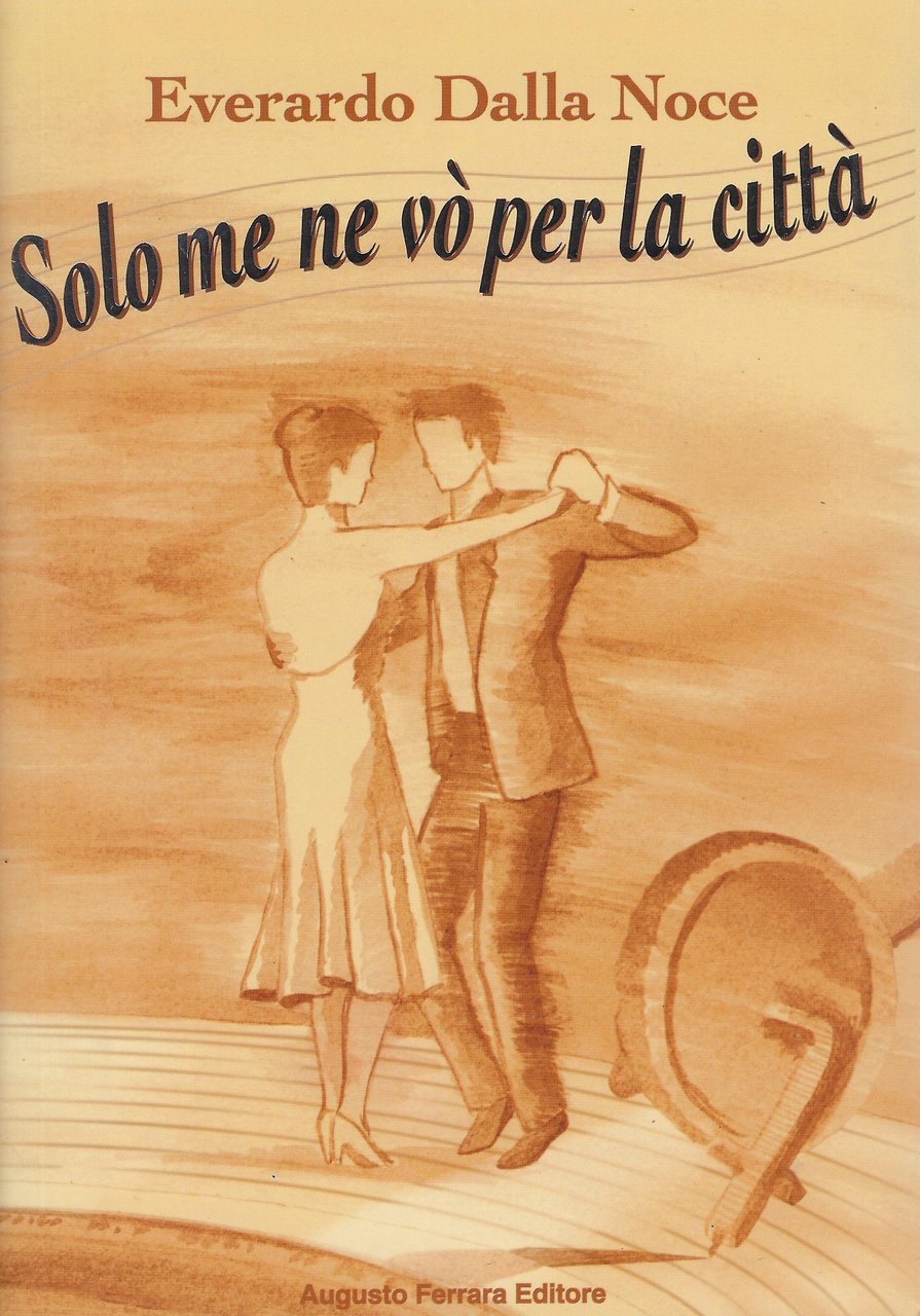 Solo me ne vò per la citta