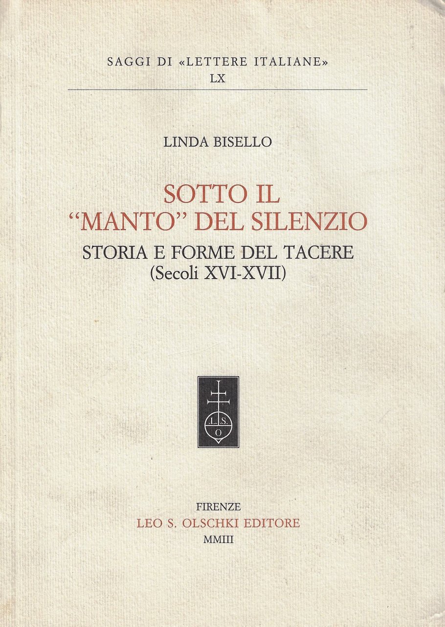 Sotto il «manto» del silenzio. Storia e forme del tacere …