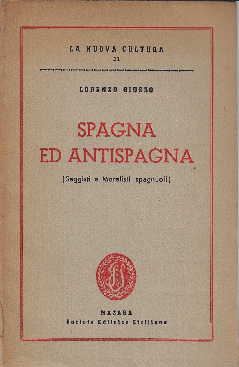 Spagna ed antispagna (saggisti e moralisti spagnuoli)