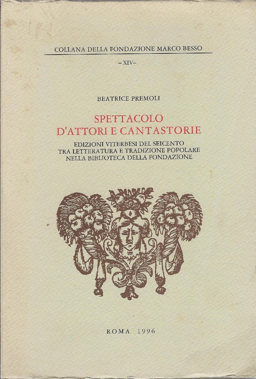 Spettacolo d'attori e cantastorie : edizioni viterbesi del Seicento tra …