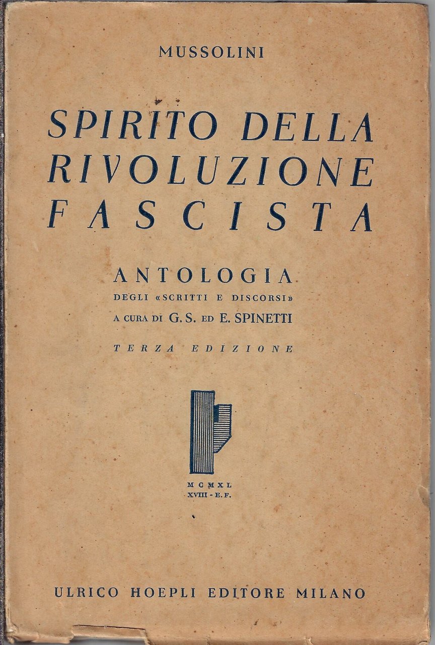 Spirito della rivoluzione fascista. Antologia degli scritti e discorsi
