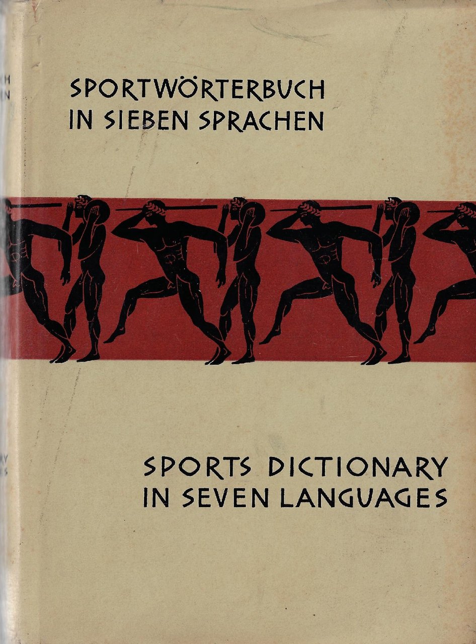 Sports dictionary in seven languages : English, Spanish, French, German, …