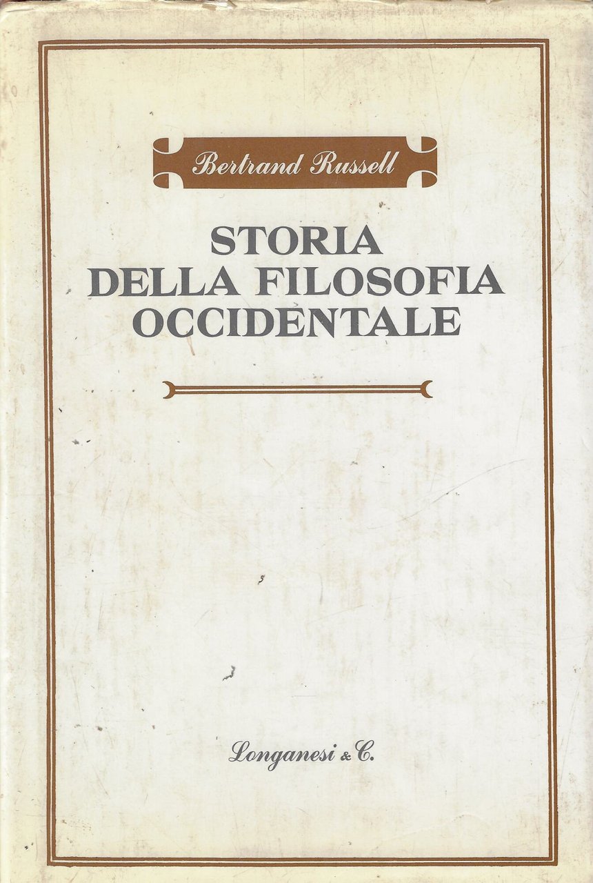 Storia della filosofia occidentale e dei suoi rapporti con le …