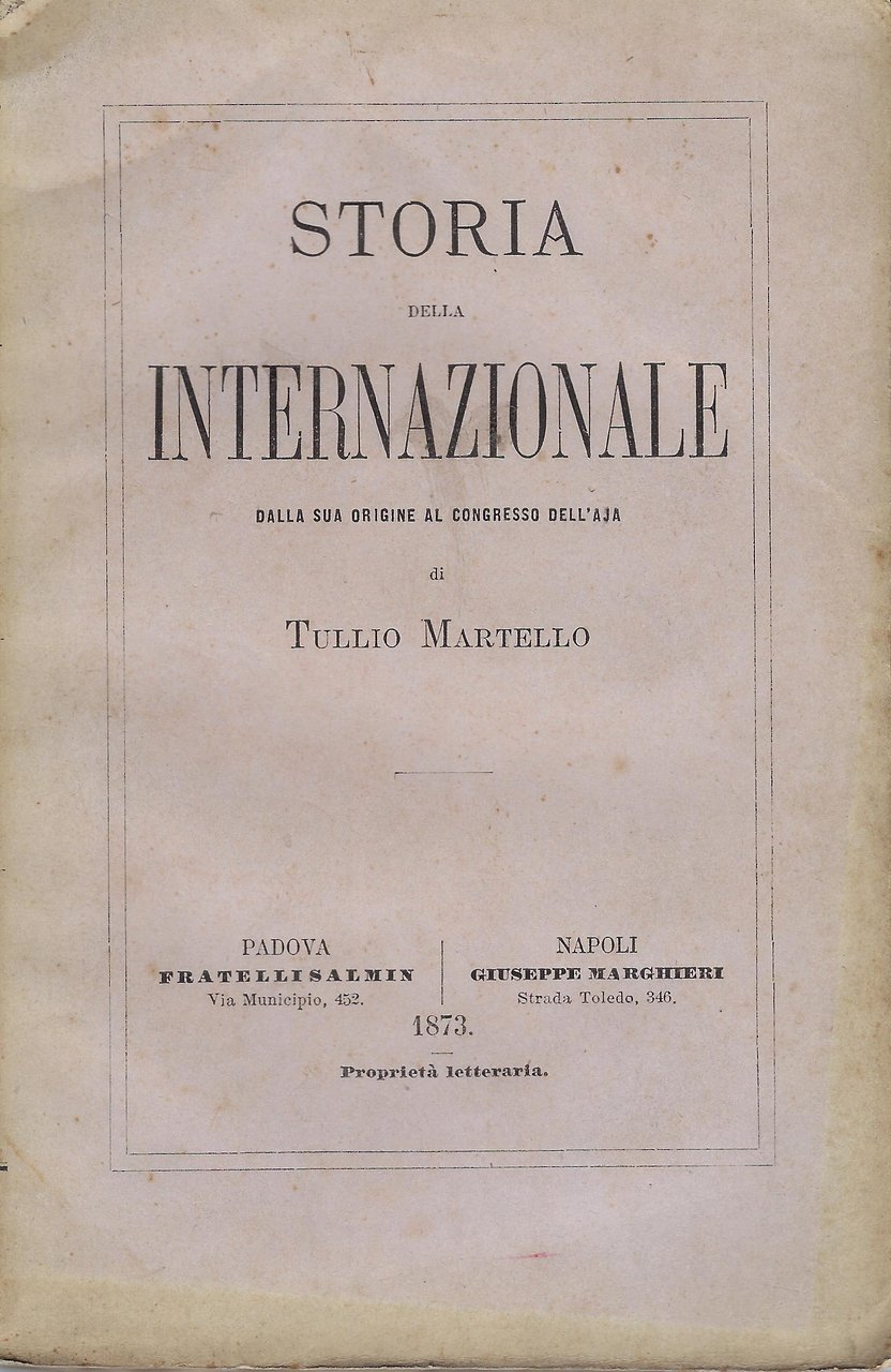 Storia della Internazionale dalla sua origine al Congresso dell'Aja
