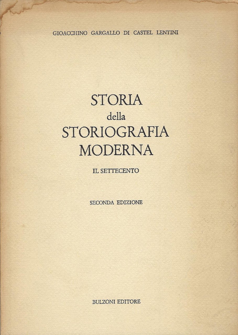 Storia della storiografia moderna : Il settecento