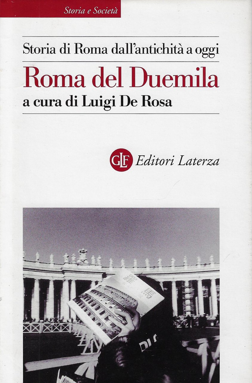 Storia di Roma dall'antichità a oggi. Roma del Duemila