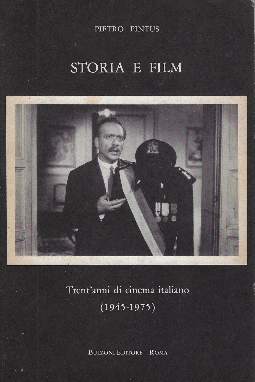 Storia e Film : trent'anni di cinema italiano (1945-1975)