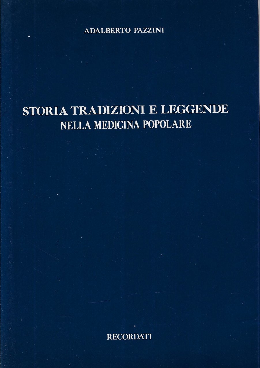 Storia, tradizioni e leggende nella medicina popolare
