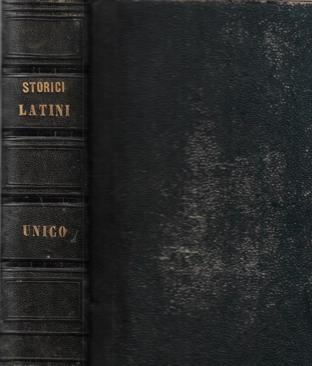Storici latini : Floro, Sallustio, Cesare, Tacito Svetonio : volume …